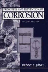 Principles and Prevention of Corrosion (2nd Edition) by Denny A. Jones - 1995-09-09