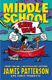 Middle School: Save Rafe!: (Middle School 6)