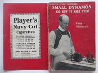 image of Small dynamos and how to make them: Practical instructions on building a variety of machines including electric motors