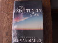 The Executioner&#039;s Song by Mailer, Norman - 1979