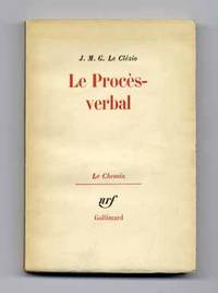 Le ProcÃ¨s - Verbal  - 1st Edition/1st Printing by Le ClÃ©zio, Jean-Marie Gustave - 1963