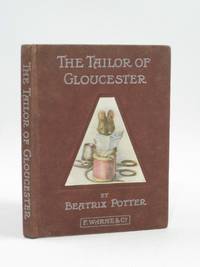 THE TAILOR OF GLOUCESTER by Potter, Beatrix - 1903