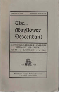 The Mayflower Descendant, A Quarterly Magazine of Pilgrim Genealogy and History, January 1918 Vol. XX No. 1