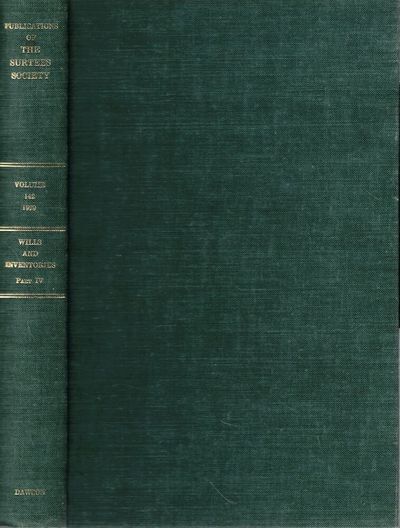 Wills and Inventories From the Registry at Durham Part IV