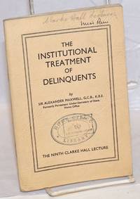 The Institutional Treatment of Delinquents