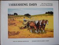 Threshing Days : The Farm Paintings of Lavern Kammerude by Garthwaite, Chester - 1990