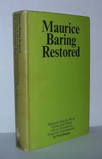 MAURICE BARING RESTORED Selection from His Work, with an Introductory Essay and Commentaries by...