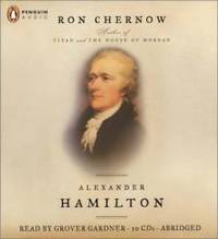 Alexander Hamilton by Ron Chernow - 2004-03-02