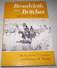Broadcloth and Britches: The Santa Fe Trade
