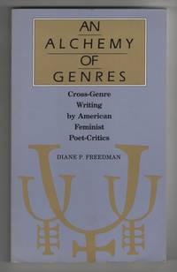 cover of An Alchemy of Genres Cross-Genre Writing by American Feminist Poet-Critics