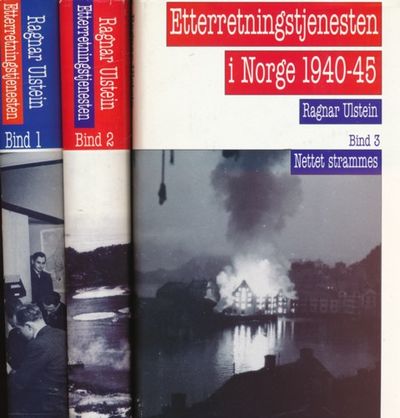Etterretningstjenesten i Norge 1940-45. 1-3. Bind…