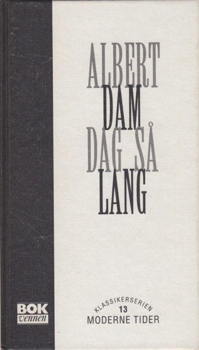 Dag så lang. Oversatt og med etterord av Knut…