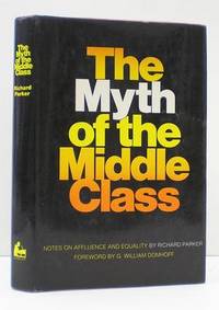 The Myth of the Middle Class: Notes on Affluence and Equality