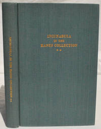 Incunabula in the Hanes Collection of the Library of the University of North Carolina by Olan V. Cook (1905-1969), compiler - 1960