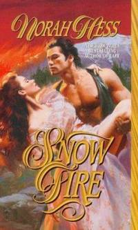 Snow Fire (Leisure Historical Romance) by Hess, Norah - 2000