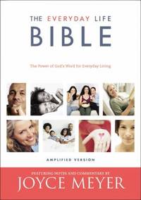 The Everyday Life Bible : The Power of God's Word for Everyday Living