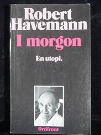 I MORGON. EN UTOPI.