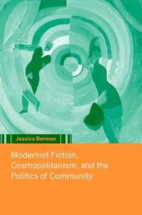 Modernist Fiction, Cosmopolitanism, and the Politics of Community