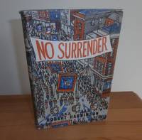 NO SURRENDER: An Ulster Childhood by Harbinson, Robert - 1960