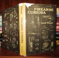 FIREARMS CURIOSA by Winant, Lewis - 1955