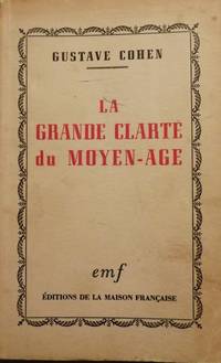 LA GRANDE CLARTE DU MOYEN-AGE