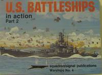 U.S. battleships in action part 2 warships no.4