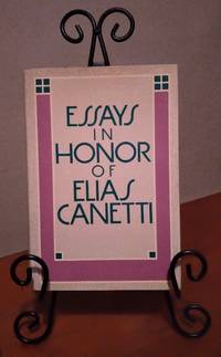 Essays in Honor of Elias Canetti. Translated by Michael Hulse