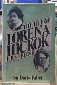 Life Of Lorena Hickok E R's Friend