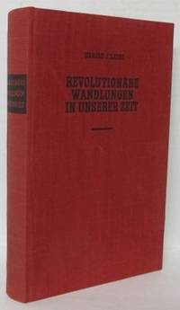 Revolutionäre Wandlungen in unserer Zeit.