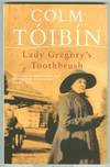 LADY GREGORY'S TOOTHBRUSH