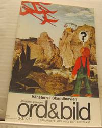 Vänstern i Skandinavien. Specialnummer av tidskriften Ord och Bild 2-3/1977, åttiosjätte...