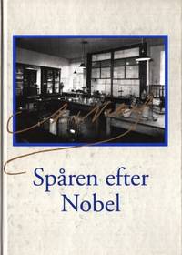 Spåren efter Nobel. Årsbok för Riksarkivet och…