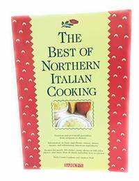 The Best of Northern Italian Cooking