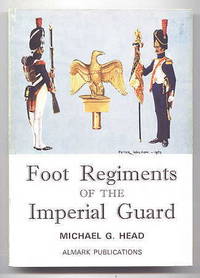 FOOT REGIMENTS OF THE IMPERIAL GUARD.