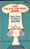 The I Hate To Cook Book
