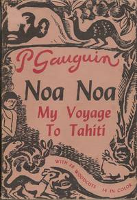 Noa Noa: My Voyage to Tahiti by Paul Gauguin - 1947