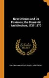 New Orleans and Its Environs