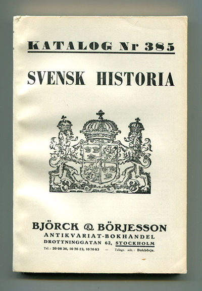 Björck & Börjesson. Katalog 385. Svensk historia.…