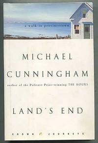 Land&#039;s End: A Walk Through Provincetown by CUNNINGHAM, Michael - 2002