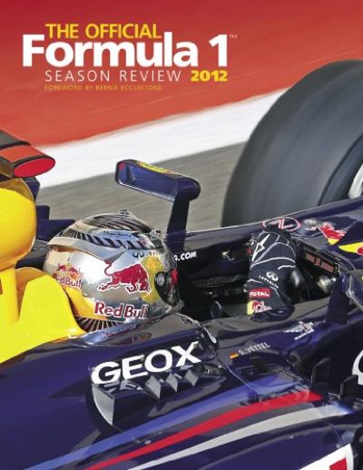 The Official Formula 1 Season Review 2012 by Various | Paperback 