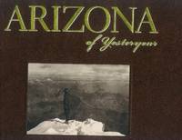 Arizona Of Yesteryear by Zindell, Deborah Teipel - 2009