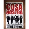 Cosa Nostra A History of the Sicilian Mafia