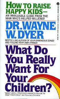 What Do You Really Want for Your Children?