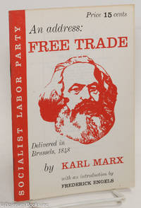cover of Free trade; an address delivered in Brussels, 1848 by Karl Marx. With an introduction by Frederick Engels