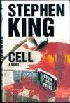 Cell: A Novel (Signed by Author) by STEPHEN KING - Signed First Edition - January 24, 2006 - from Melissa E Anderson (SKU: K5250987)