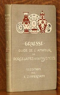 GUIDE DE L'AMATEUR DE PORCELAINES ET DE FAIENCES (Y COMPRIS GRES ET TERRES CUITES)