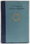 A Wreath For Edwin Markham:Tributes From the Poets of America On His Seventieth Birthday April 23, 1922