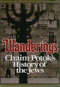 image of Wanderings: Chaim Potok's History of the Jews
