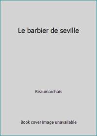 Le Barbier De Seville By Beaumarchais
