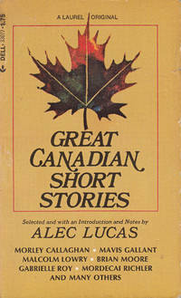 GREAT CANADIAN SHORT STORIES AN ANTHOLOGY